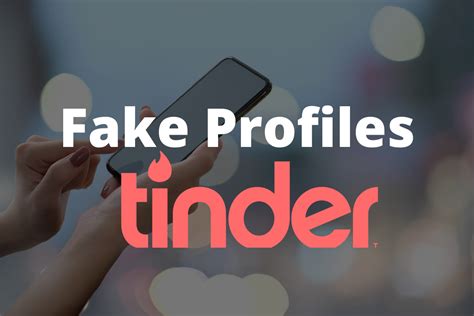 tinder has too many fake profiles
